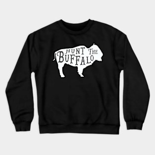 Hunt the Buffalo Crewneck Sweatshirt